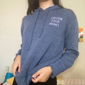 “follow your heart” hoodie